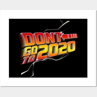 Don't go to 2020 Posters and Art